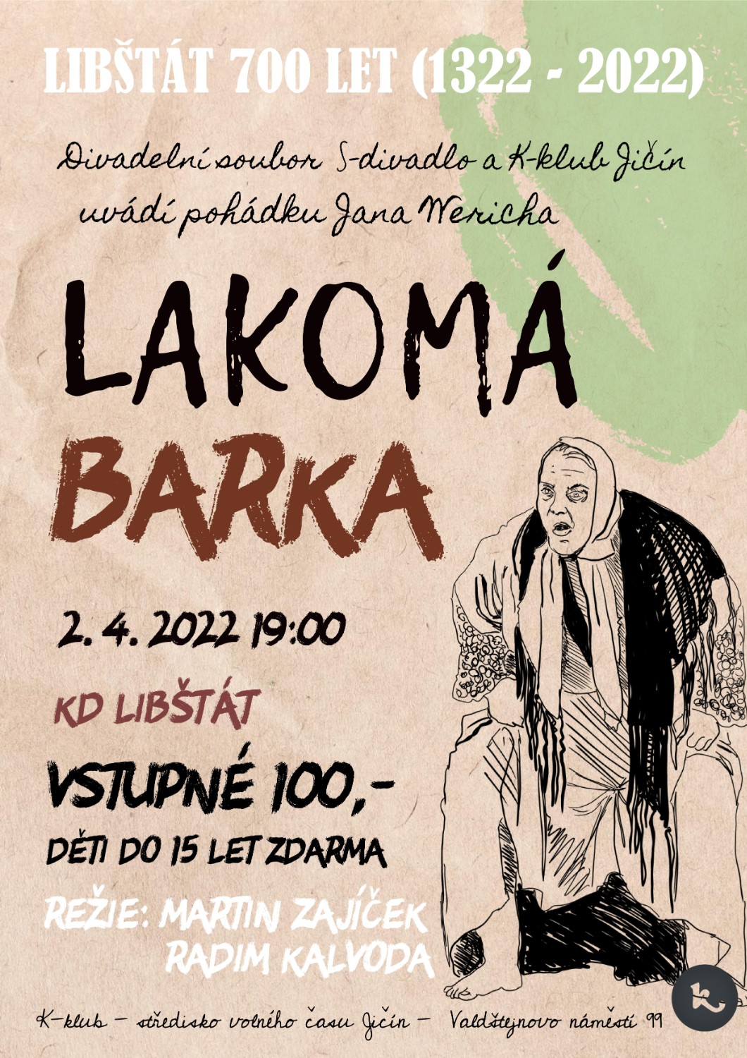 Libštát 700 | Lakomá Barka | pohádka Jana Wericha