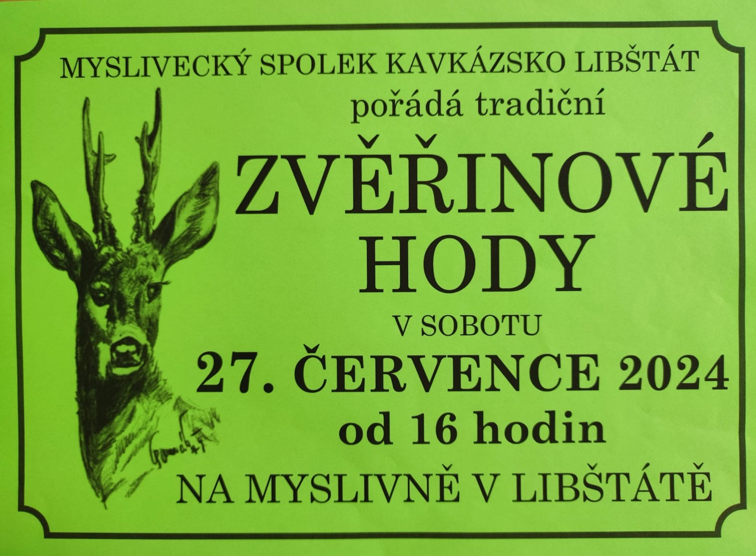 MYSLIVECKÝ SPOLEK KAVKÁZSKO LIBŠTÁT POŘÁDÁ TRADIČNÍ ZVĚŘINOVÉ HODY | SOBOTA 27. ČERVENCE 2024 | NA MYSLIVNĚ V LIBŠTÁTĚ | OD 16 HODIN